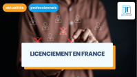 Licenciement en France : le guide complet